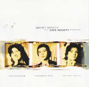 CAFE SOCIETY – ‘SECRET SOCIETY: THE CAFÉ SOCIETY ARCHIVES’ 1999 SECRET001 