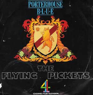 FLYING PICKETS – ‘PORTERHOUSE BLUE’. 1987 VIT002